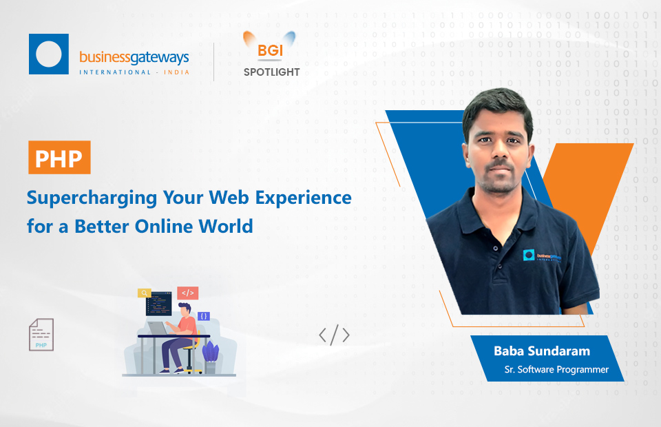 PHP Supercharging Your Web Experience for a Better Online World